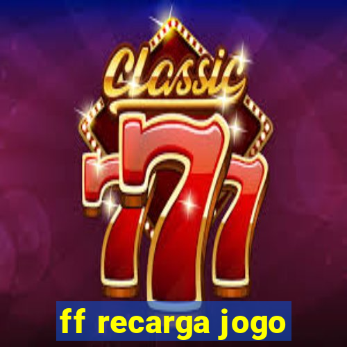 ff recarga jogo